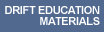 Drift Education Materials